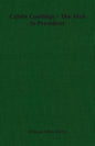 Calvin Coolidge - The Man Is President - Paperback