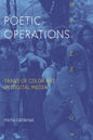 Poetic Operations: Trans of Color Art in Digital Media - Paperback