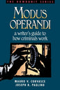 Modus Operandi: A Writer's Guide to How Criminals Work - Paperback