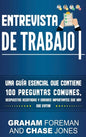 Entrevista de Trabajo: Una Guía Esencial que Contiene 100 Preguntas Comunes, Respuestas Acertadas y Errores Importantes que hay que Evitar - Hardcover