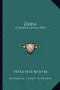 Zaira: A Serious Opera (1805) - Paperback