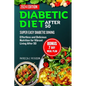 Diabetic Diet After 50: Super Easy Diabetic Dining: Effortless and Delicious Nutrition for Vibrant Living After 50 - Paperback