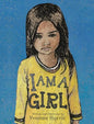 I Am a Girl - Hardcover