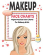Makeup face charts paper practice face charts for makeup artist: Workbook Paper For Professional and beginner Makeup Artist - Paperback