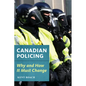 Canadian Policing: Why and How It Should Change - Paperback