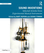 Sound Inventions: Selected Articles from Experimental Musical Instruments - Paperback
