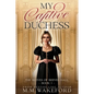My Captive Duchess - Paperback