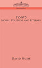 Essays: Moral, Political and Literary - Paperback