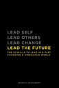 Lead The Future: The 12 skills to lead in a fast changing & ambiguous world - Paperback