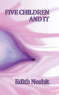Five Children and It - Hardcover
