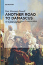 Another Road to Damascus: An Integrative Approach to 'Abd Al-Qadir Al-Jaza'iri - Paperback