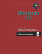 Witchcraft 101: Witches, Wiccans & Pagans, Who They Are, And What They Do - Paperback