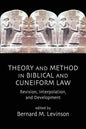 Theory and Method in Biblical and Cuneiform Law: Revision, Interpolation, and Development - Paperback