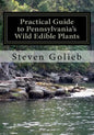 Practical Guide to Pennsylvania's Wild Edible Plants: A Survival Handbook - Paperback