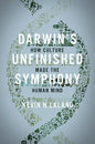 Darwin's Unfinished Symphony: How Culture Made the Human Mind - Hardcover
