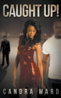 Caught Up! - Paperback