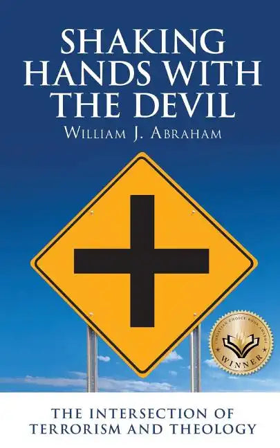 Shaking Hands with the Devil: The Intersection of Terrorism and Theology - Paperback