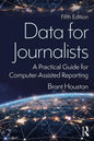 Data for Journalists: A Practical Guide for Computer-Assisted Reporting - Paperback