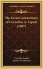 The Great Commentary of Cornelius A. Lapide (1887) - Hardcover