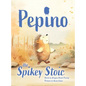 Pepino The Spikey Stoic - Hardcover