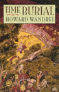 Time Burial: The Collected Fantasy Tales of Howard Wandrei - Paperback