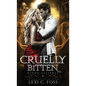Cruelly Bitten - Hardcover