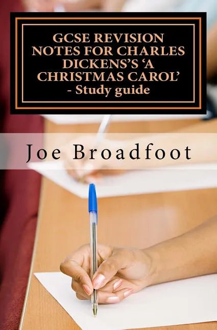 GCSE REVISION NOTES FOR CHARLES DICKENS'S A CHRISTMAS CAROL - Study guide: (All staves, page-by-page analysis) - Paperback