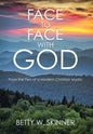 Face to Face with God: From the Pen of a Modern Christian Mystic - Hardcover