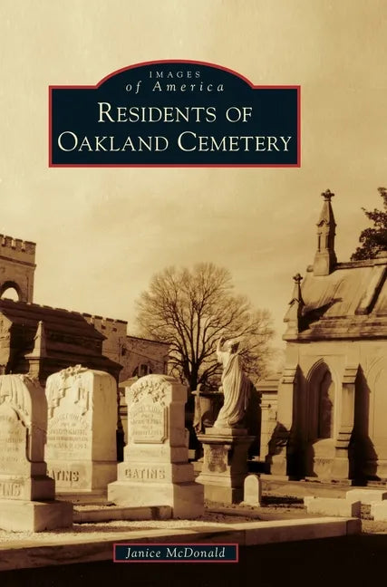 Residents of Oakland Cemetery - Hardcover