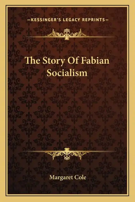 The Story Of Fabian Socialism - Paperback