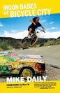 Moon Babes of Bicycle City - Paperback