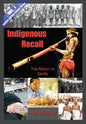 Indigenous Recall (Vol. 1, Lipstick and War Crimes Series): The Return to Sanity - Paperback