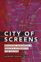 City of Screens: Imagining Audiences in Manila's Alternative Film Culture - Paperback