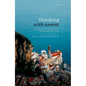 Thinking with Assent: Renewing a Traditional Account of Knowledge and Belief - Hardcover