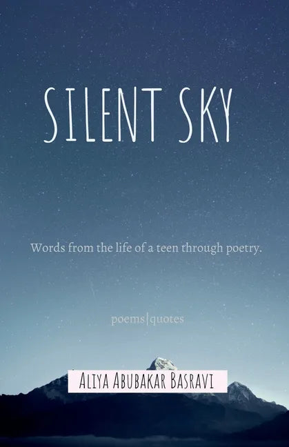 Silent Sky: Words from the life of a teen through poetry - Paperback