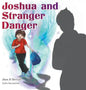 Joshua and Stranger Danger - Hardcover