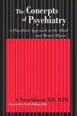 The Concepts of Psychiatry: A Pluralistic Approach to the Mind and Mental Illness - Paperback