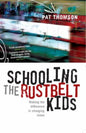 Schooling the Rustbelt Kids: Making the Difference in Changing Times - Paperback