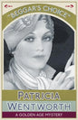 Beggar's Choice: A Golden Age Mystery - Paperback
