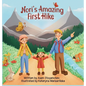 Nori's Amazing First Hike: An Engaging And Educational Children's Picture Book About Hiking And Nature Appreciation - Hardcover