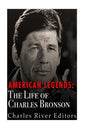 American Legends: The Life of Charles Bronson - Paperback