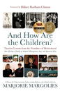 And How Are the Children?: Timeless Lessons from the Frontlines of Motherhood - Paperback
