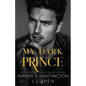 My Dark Prince: An Enemies-to-Lovers Romance (Alternate Spicy Cover) - Paperback