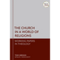 Church in a World of Religions: Working Papers in Theology - Paperback