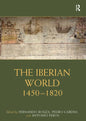The Iberian World: 1450-1820 - Paperback