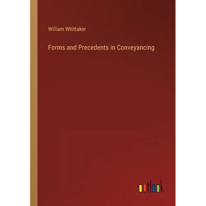 Forms and Precedents in Conveyancing - Paperback