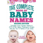 Baby Names: The Complete Book of the Best Baby Names: Thousands of Names - Most Popular Names of 2014/2015 - Obscure Names - Name - Paperback