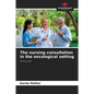 The nursing consultation in the oncological setting - Paperback