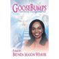 Goose Bumps! Inspiration, courage and fear - Paperback