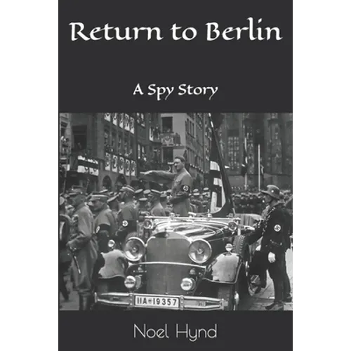Return to Berlin: A Spy Story - Paperback
